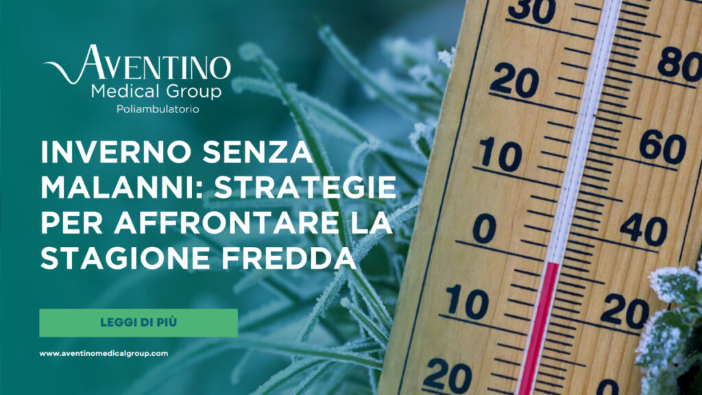 Inverno senza malanni: strategie per affrontare la stagione fredda in salute con un occhio alle malattie croniche