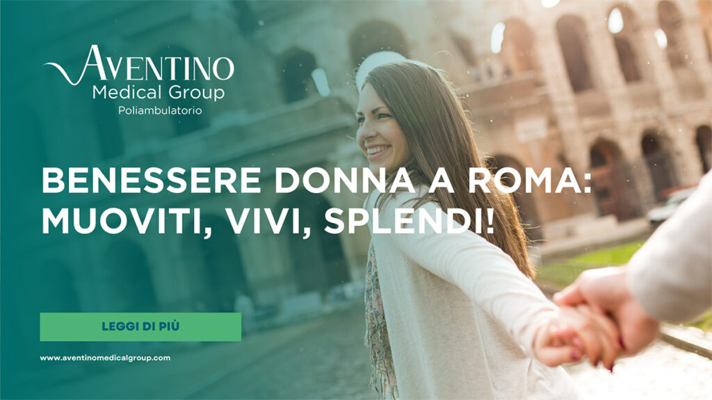 Benessere donna a Roma: muoviti, vivi, splendi!