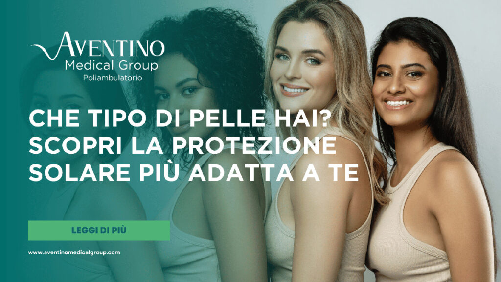 Che tipo di pelle hai? Scopri la protezione solare più adatta a te